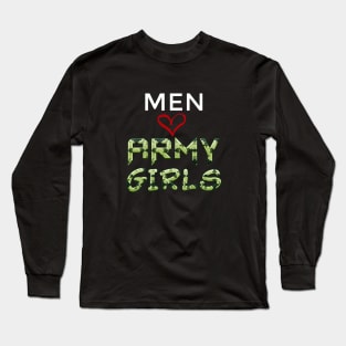 men love army girls,hero navy military girlfriend Long Sleeve T-Shirt